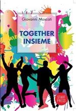 Together. Insieme. Ediz. italiana