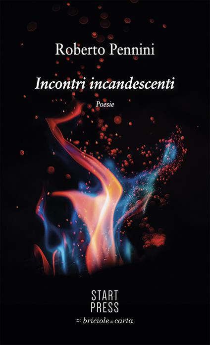 Incontri incandescenti - Roberto Pennini - copertina