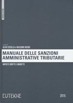 Manuale delle sanzioni amministrative tributarie. Imposte dirette e indirette