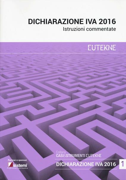 Dichiarazione IVA 2016. Istruzioni commentate - copertina