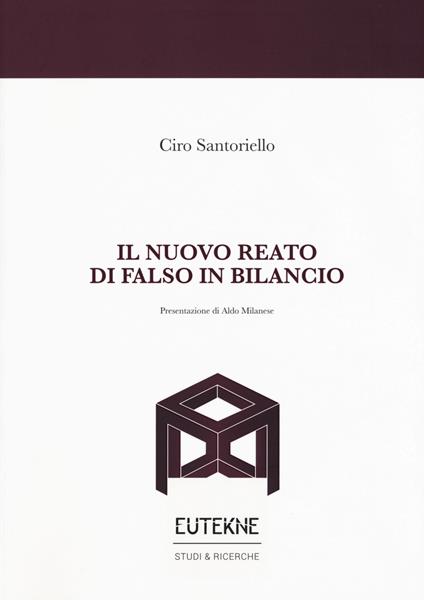 Il nuovo reato di falso in bilancio - Ciro Santoriello - copertina