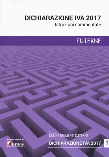 Dichiarazione IVA 2017. Istruzioni commentate - copertina