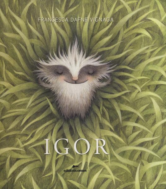 Igor. Ediz. a colori - Francesca Dafne Vignaga - copertina