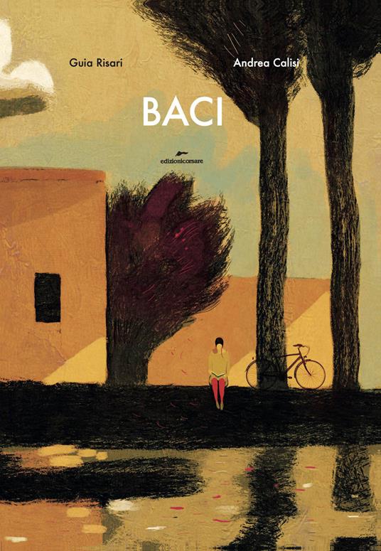 Baci. Ediz. a colori - Guia Risari - Libro - Edizioni Corsare 