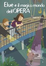 Eluè e il magico mondo dell'Opera