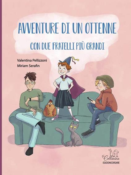 Avventure di un ottenne con due fratelli più grandi. Ediz. a colori - Valentina Pellizzoni - copertina