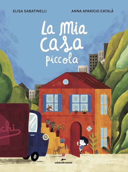 La mia casa piccola. Ediz. a colori - Elisa Sabatinelli - copertina