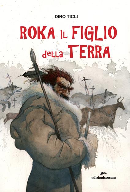 Roka il figlio della terra - Dino Ticli - copertina