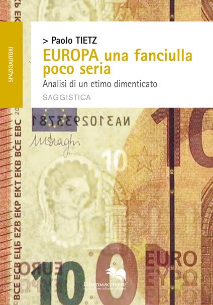 Europa una fanciulla poco seria. Analisi di un etimo dimenticato - Paolo Tietz - copertina