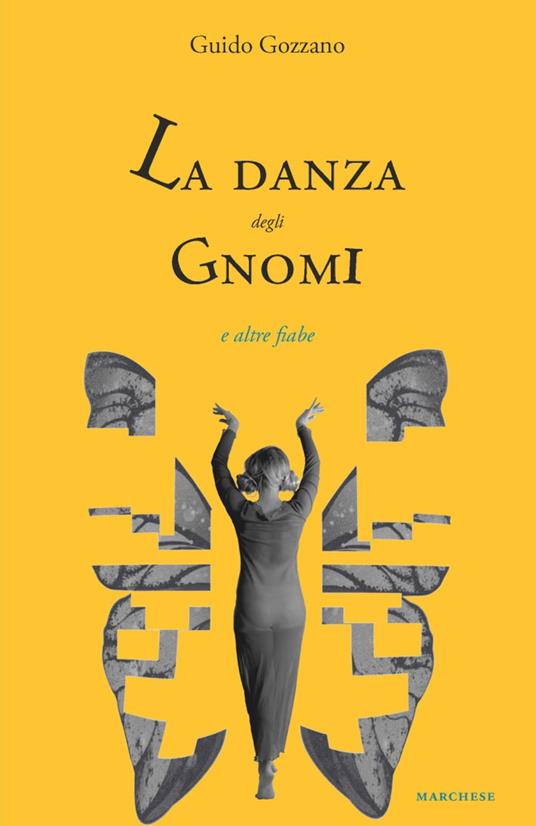 La danza degli gnomi e altre fiabe. Ediz. illustrata - Guido Gozzano - copertina