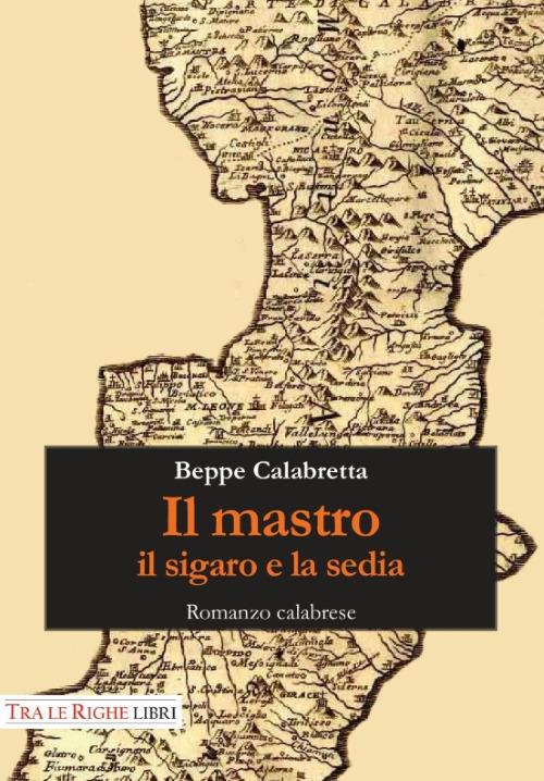 Il mastro, il sigaro e la sedia - Beppe Calabretta - copertina