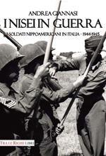 I Nisei in guerra. I nippoamericani in Italia (1944-1945)