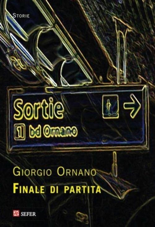 Finale di partita - Giorgio Ornano - ebook