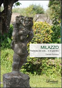 Milazzo. Penisola del sole... e di giardini - Daniela Romano - copertina