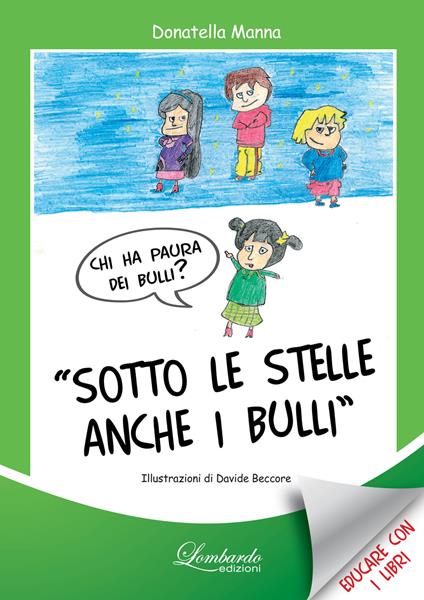 Sotto le stelle anche i bulli. Nuova ediz. - Donatella Manna - copertina