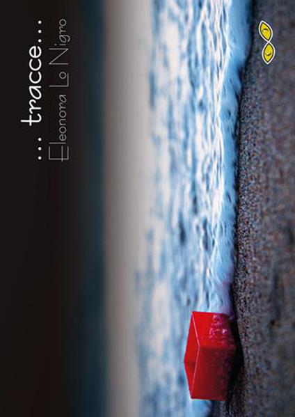 ... Tracce... Ediz. italiana e spagnola - Eleonora Lo Nigro - copertina
