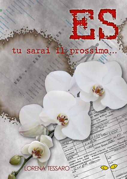 ES. Tu sarai il prossimo... - Lorena Tessaro - copertina