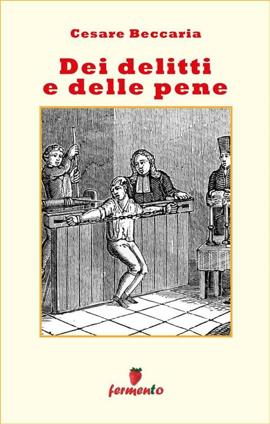 Dei delitti e delle pene - Cesare Beccaria - ebook