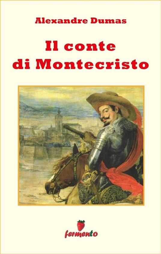 Il conte di Montecristo - Alexandre Dumas - ebook