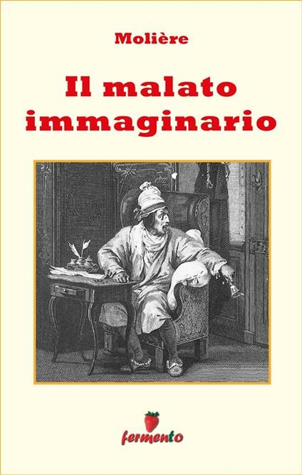Il malato immaginario - Molière - ebook