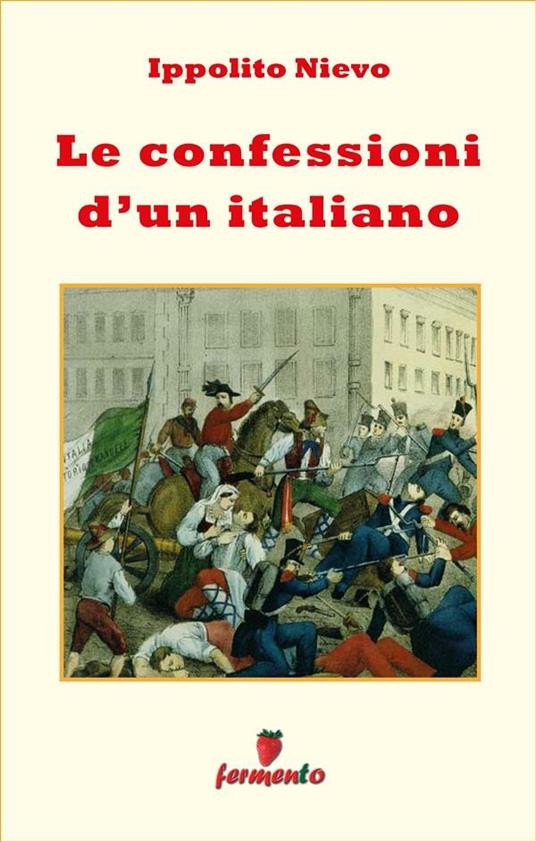 Le confessioni d'un italiano - Ippolito Nievo - ebook