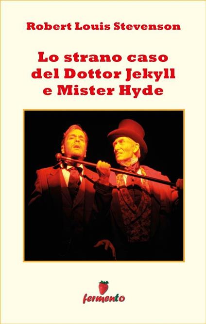 Lo strano caso del Dottor Jekyll e Mister Hyde - Robert Louis Stevenson - ebook