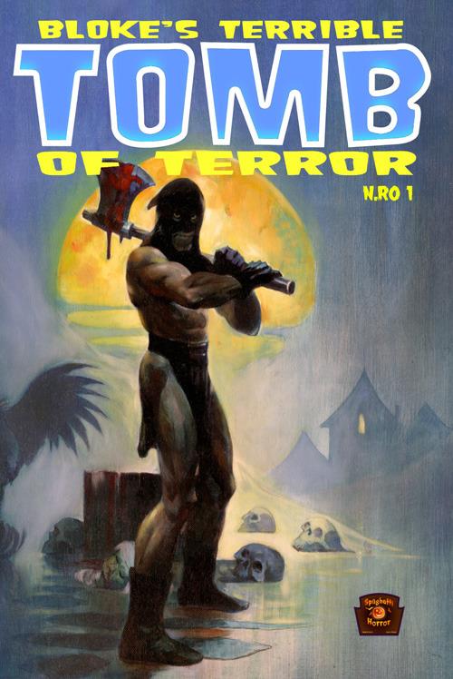 Bloke's Terrible. Tomb of Terror. Vol. 1 - Jason Crawley,Mike Hoffman - copertina