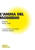 L' anima del Moderno. Lituania 1918-1940