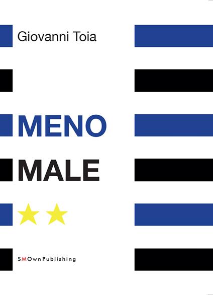 Meno male - Giovanni Toia - ebook