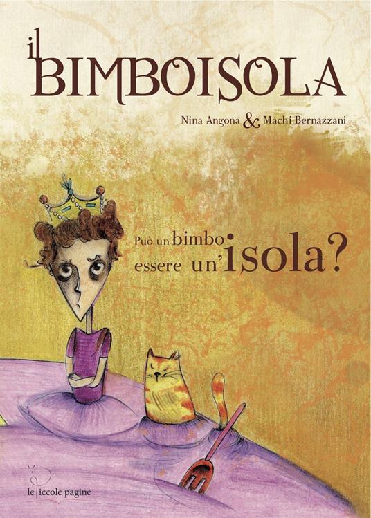 Il Bimboisola. Ediz. illustrata - Nina Angona,Machi Bernazzani - copertina