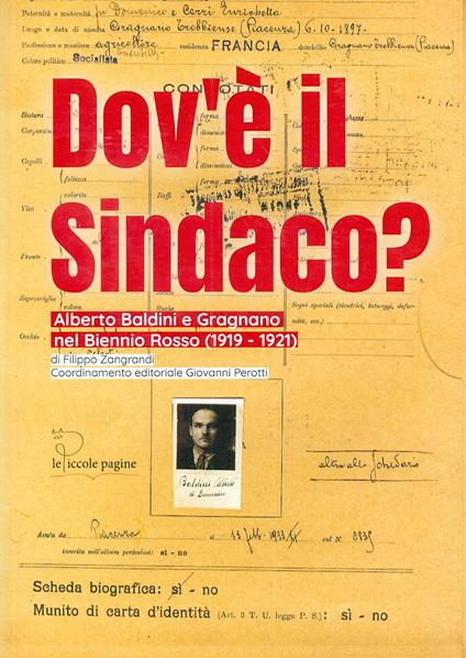 Dov'è il sindaco? Alberto Baldini a Gragnano nel Biennio Rosso (1919-1921) - Filippo Zangrandi - copertina