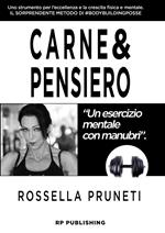 Carne & pensiero. Un esercizio mentale con manubri