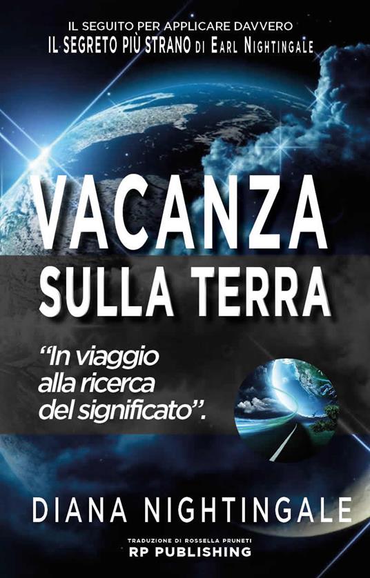 Vacanza sulla Terra. In viaggio alla ricerca del significato - Diana Nightingale - copertina