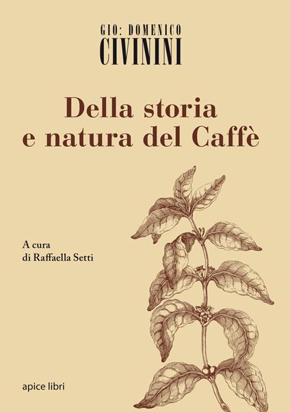 Della storia e natura del caffè - G. Domenico Civinini - copertina