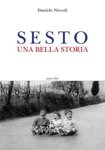 Image of Sesto. Una bella storia