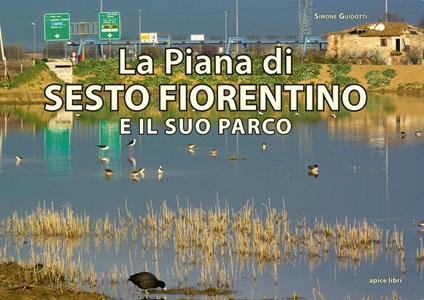 La Piana di Sesto Fiorentino e il suo parco - Simone Guidotti - copertina