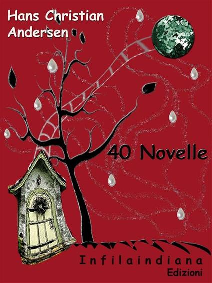 40 novelle - Hans Christian Andersen - ebook