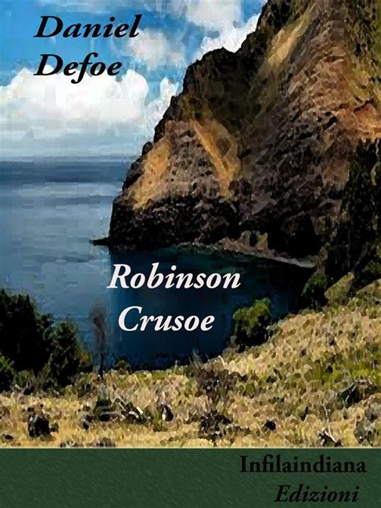 Robinson Crusoe - Daniel Defoe - ebook