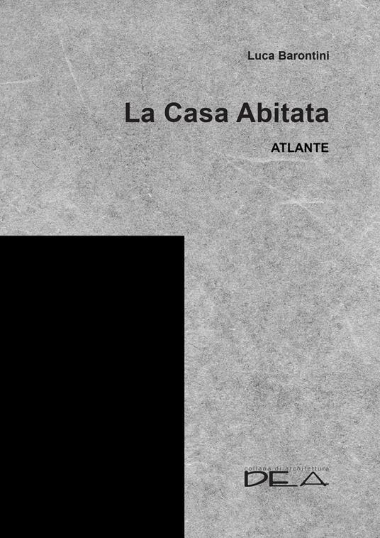 La casa abitata. Atlante - Luca Barontini - copertina