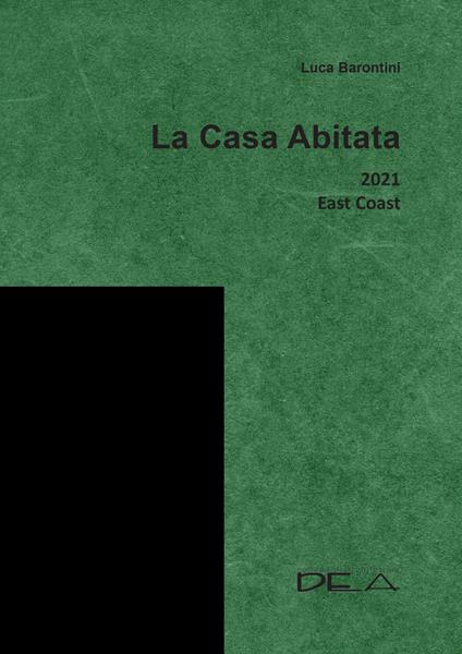 La casa abitata 2021 east coast - Luca Barontini - copertina