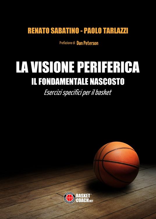 La visione periferica. Il fondamentale nascosto - Renato Sabatino - copertina