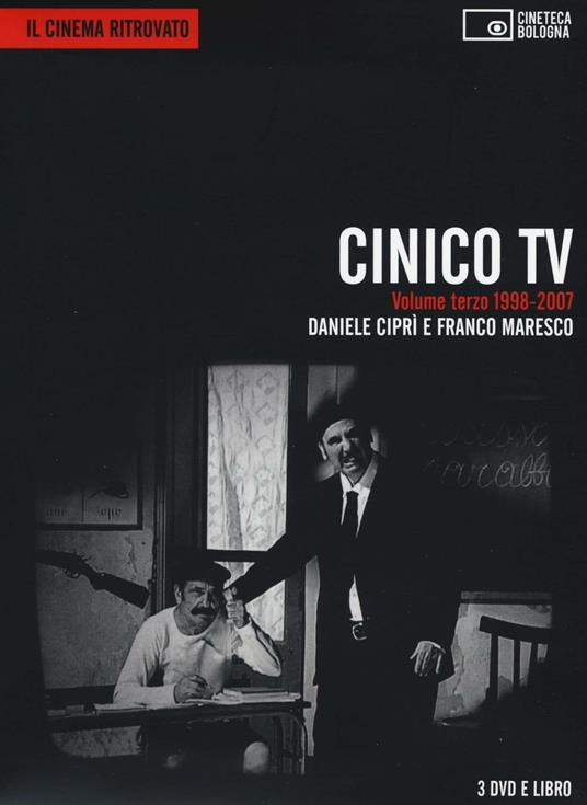 Cinico Tv. Con 3 DVD. Vol. 3: 1998-2007. - Daniele Ciprì,Franco Maresco - copertina