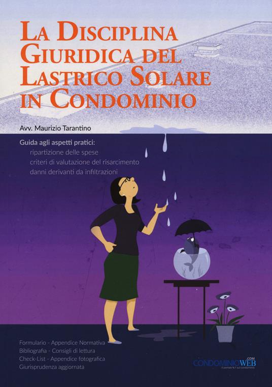 La disciplina giuridica del lastrico solare in condominio - Maurizio Tarantino - copertina
