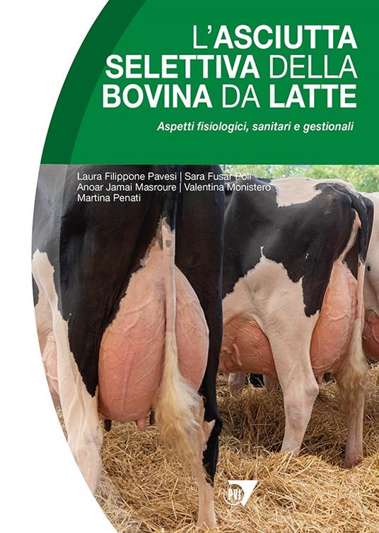 L'asciutta selettiva della bovina da latte. Aspetti fisiologici, sanitari e gestionali - copertina