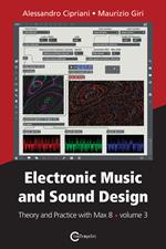 Electronic music and sound design. Vol. 3: Theory and practice with Max 8