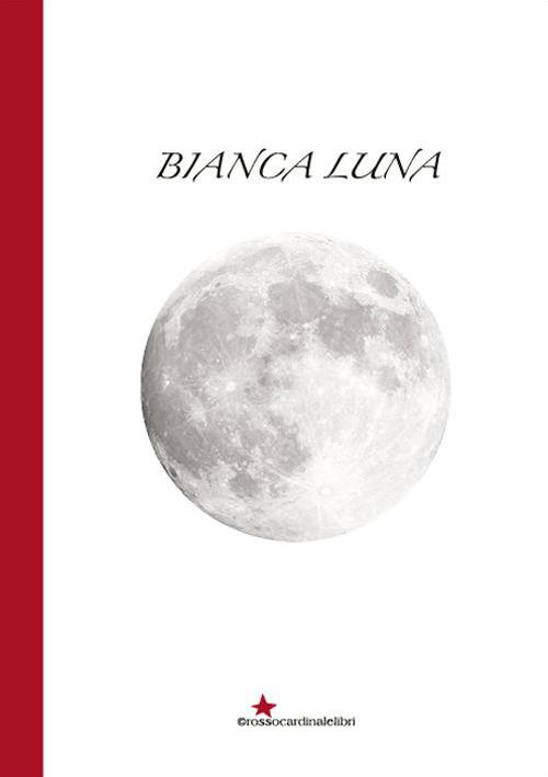 Bianca luna - Emanuela La Morgia - copertina