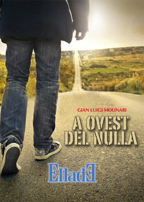 A ovest del nulla - Gianluigi Molinari - copertina