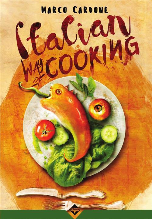 Italian way of cooking - Marco Cardone - ebook