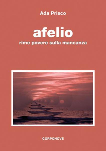 Afelio. Rime povere sulla mancanza - Ada Prisco - copertina