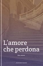 L'amore che perdona